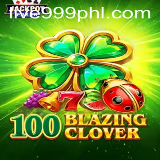 Unveiling 100BlazingClover: A Game Revolution Powered by 999PHL